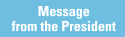 Message from the President