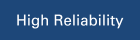 High Reliability