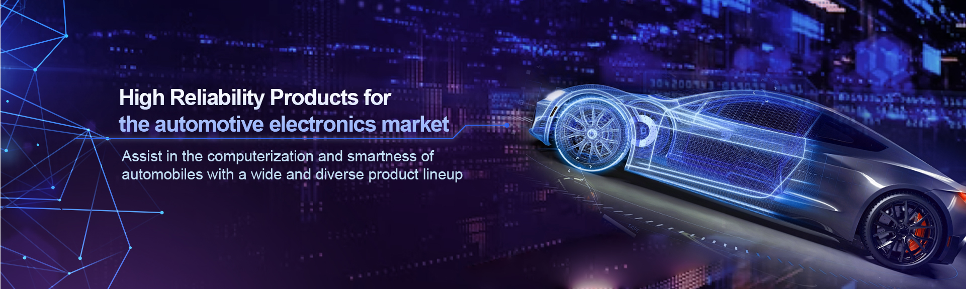 High Reliability Products for the automotive electronics market